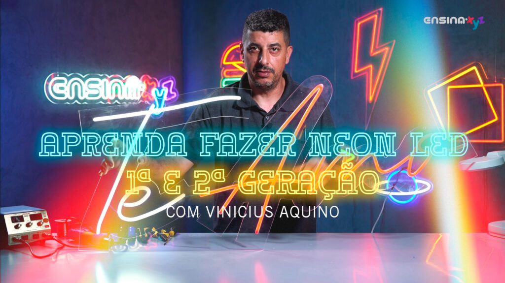 Aprenda Fazer Neon Led 1ª e 2ª Geração